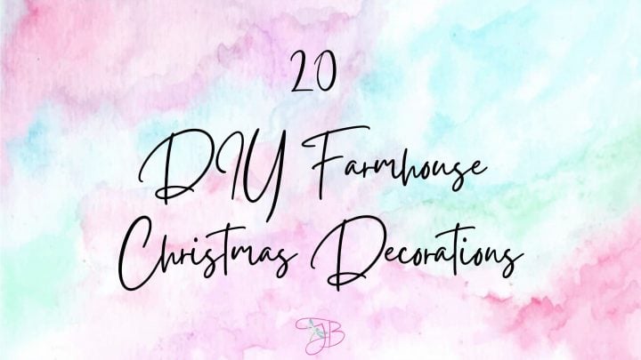 20 DIY Farmhouse Christmas Decorations