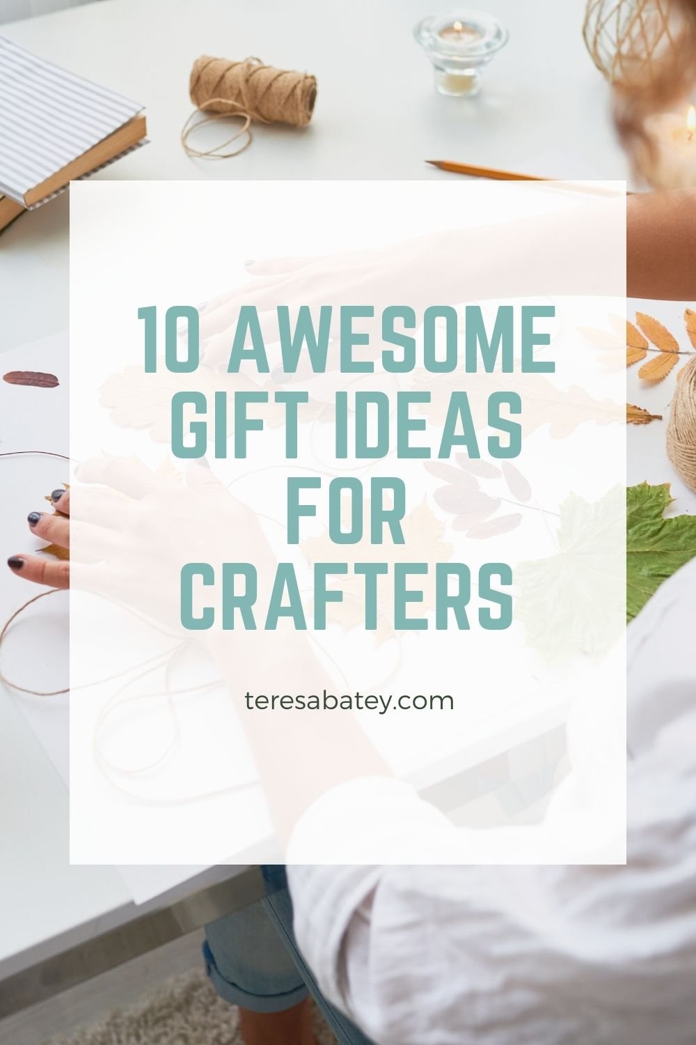 10 Awesome Gift Ideas For Crafters