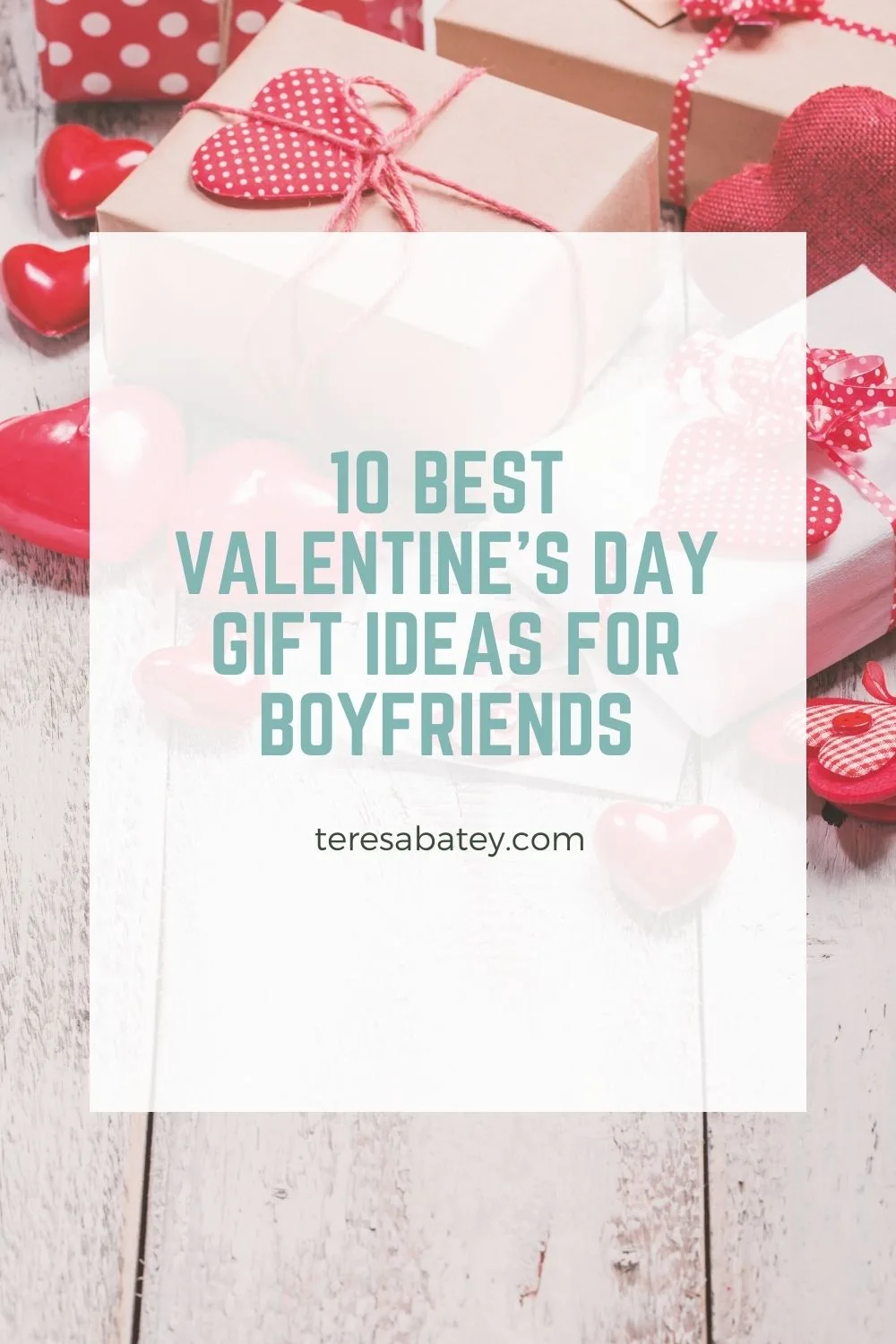 10 Best Valentine's Day Gift Ideas for Boyfriends