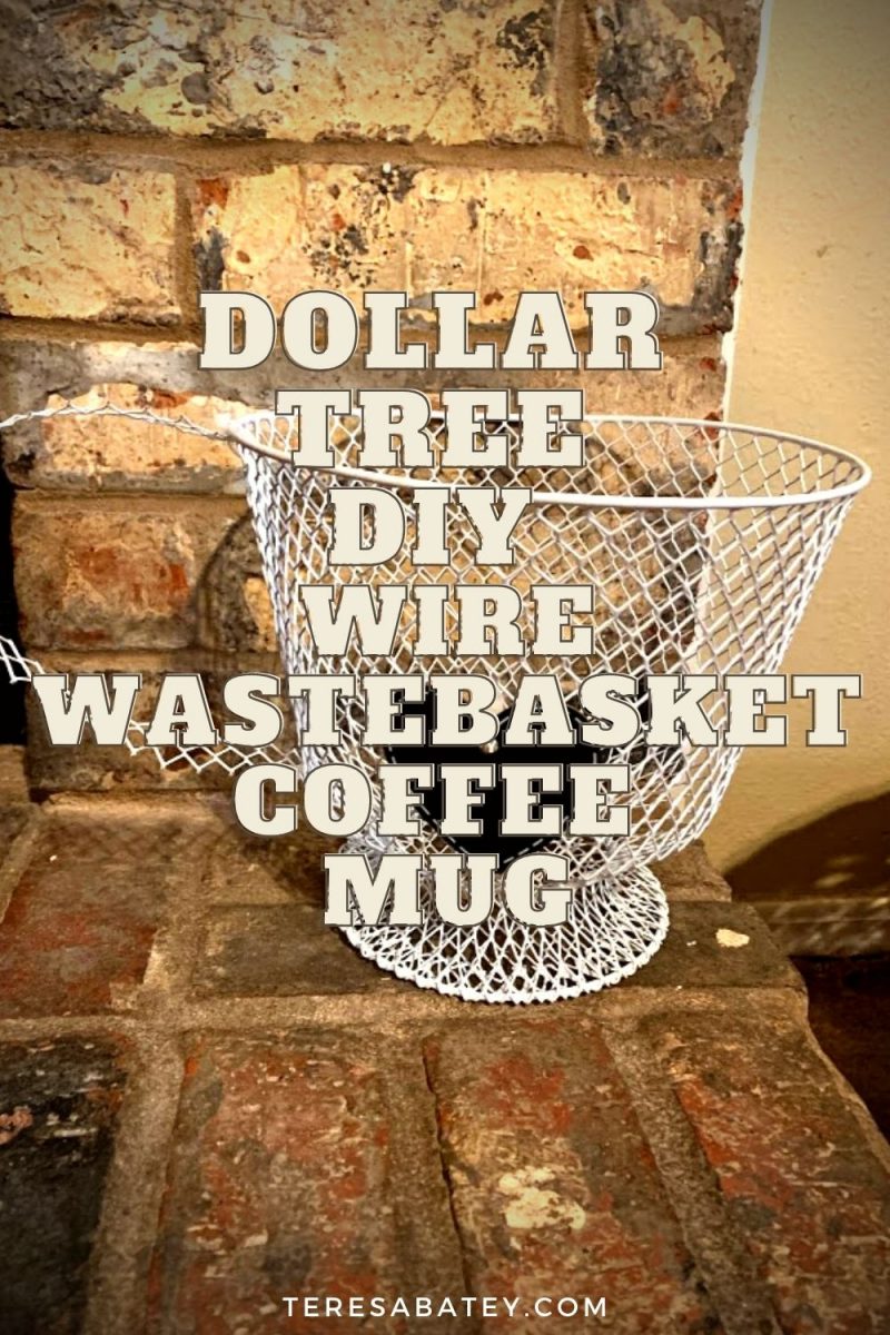 StepbyStep Guide Building Your Own Dollar Tree DIY Wire Wastebasket Coffee Mug