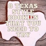 8 Texas Style Cookies That You Need To Try
