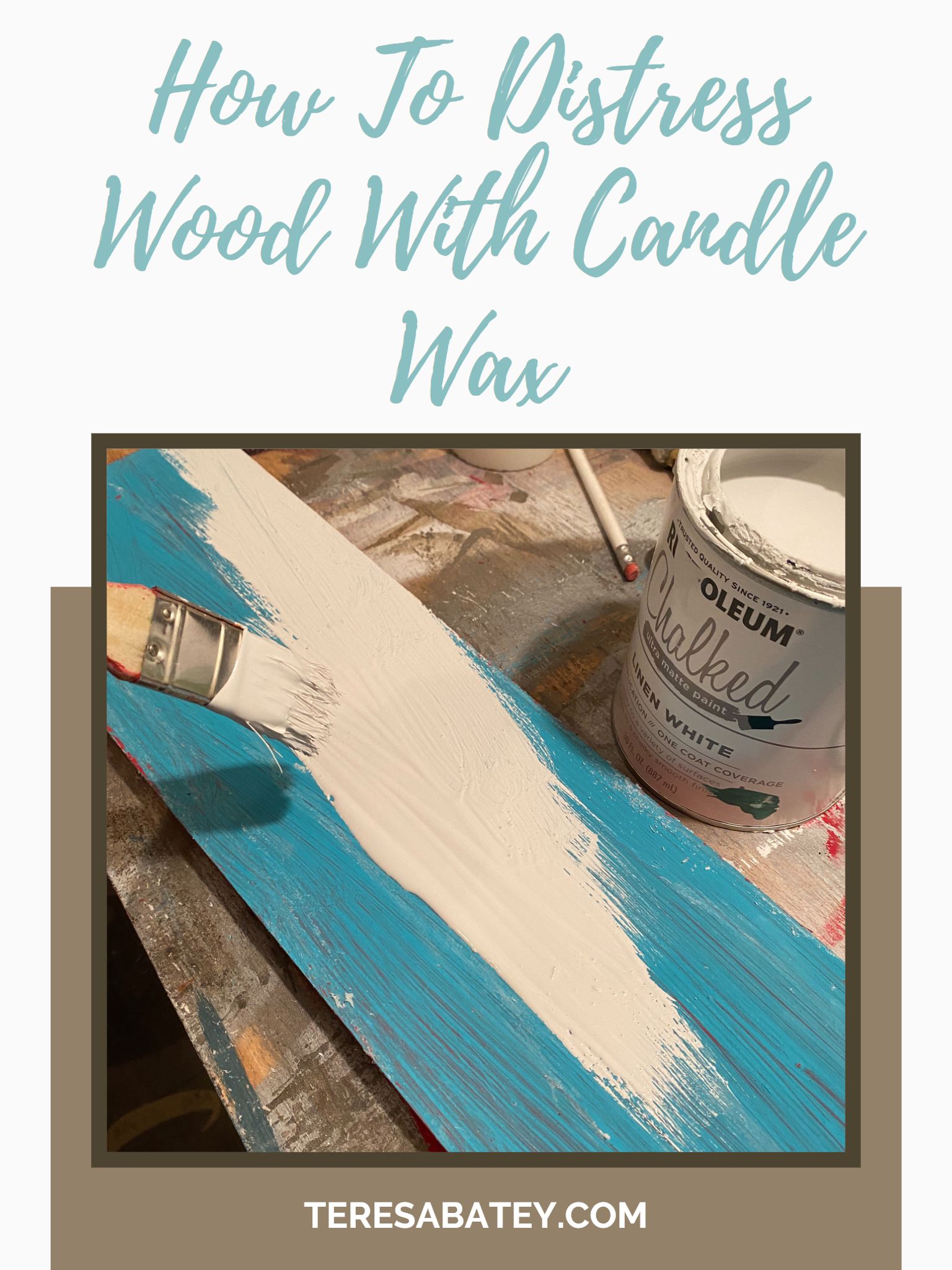 How To Distress Wood With Candle Wax