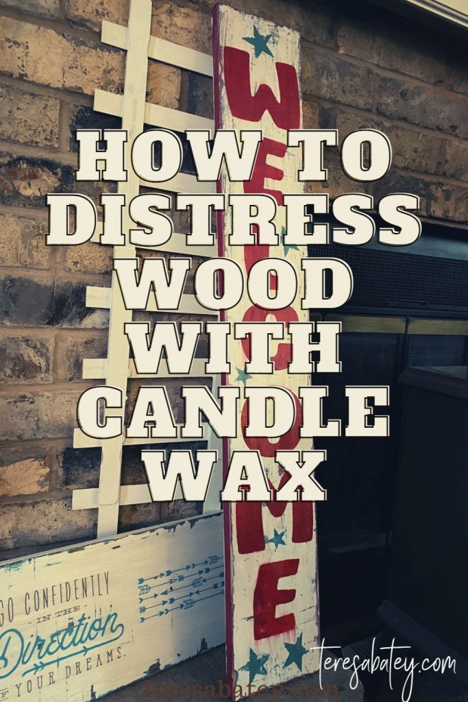 How To Distress Wood With Candle Wax