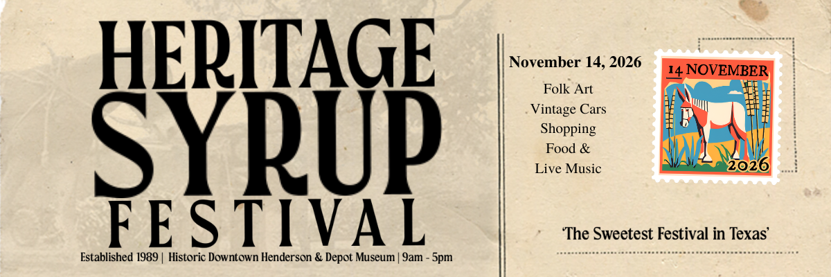 Heritage Syrup Festival 2026 in historic downtown Henderson, Texas