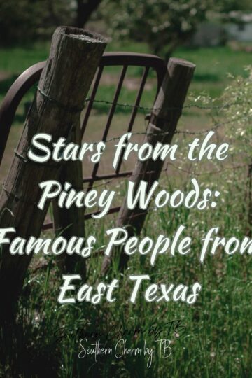 Famous People from East Texas