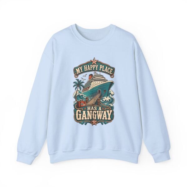 Crewneck Sweatshirt — "My Happy Place Has a Gangway" Cruise Vacation Sweater - Image 33