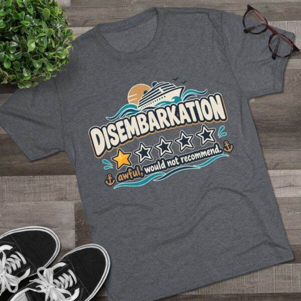 Disembarkation Cruise Tee — "Disembarkation: awful, would not recommend" Novelty Travel Shirt - Image 27