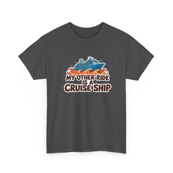 Cruise Ship Tee - "My Other Ride Is A Cruise Ship" Graphic T-Shirt - Image 13