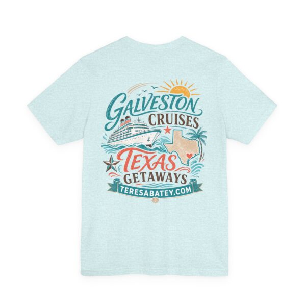 Galveston Cruises Texas Getaways T-Shirt - Image 38