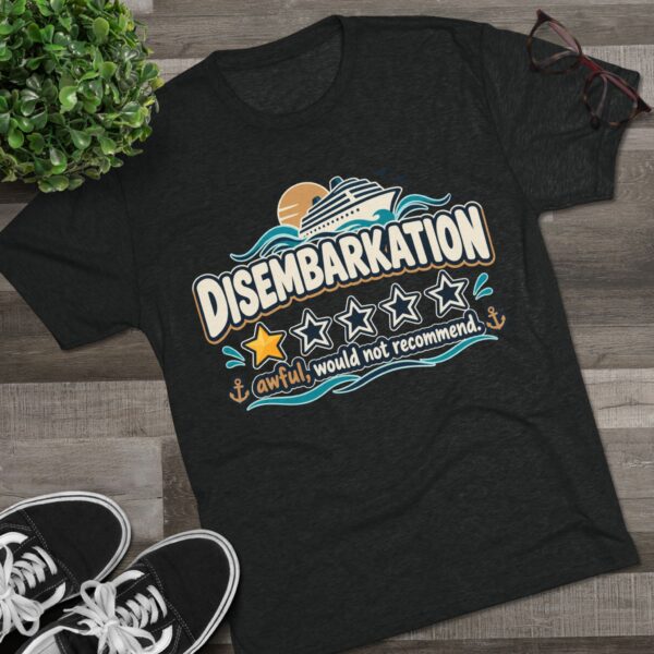 Disembarkation Cruise Tee — "Disembarkation: awful, would not recommend" Novelty Travel Shirt - Image 7