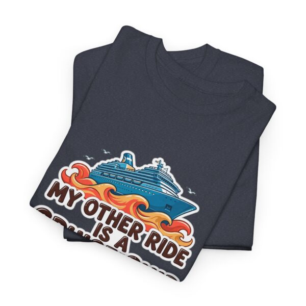 Cruise Ship Tee - "My Other Ride Is A Cruise Ship" Graphic T-Shirt - Image 23