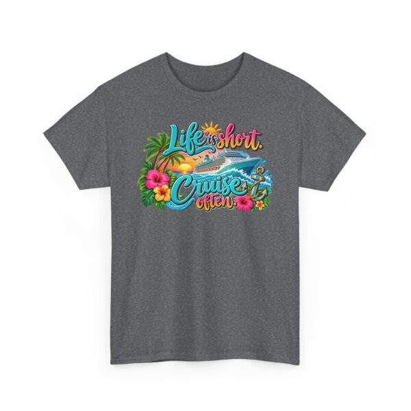 Life Is Short Cruise Often Tropical Vacation T-Shirt - Image 29