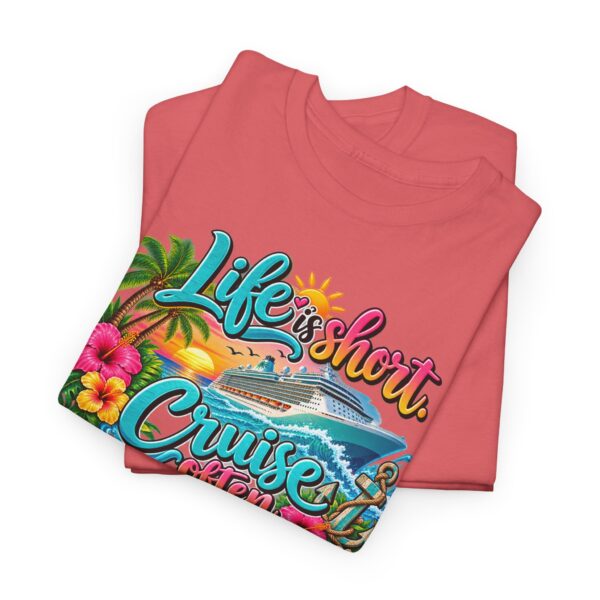 Life Is Short Cruise Often Tropical Vacation T-Shirt - Image 7