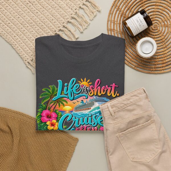Life Is Short Cruise Often Tropical Vacation T-Shirt - Image 40