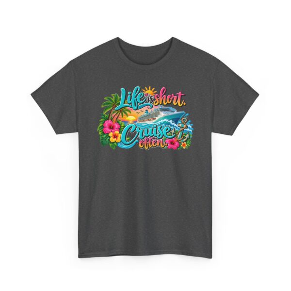 Life Is Short Cruise Often Tropical Vacation T-Shirt - Image 37