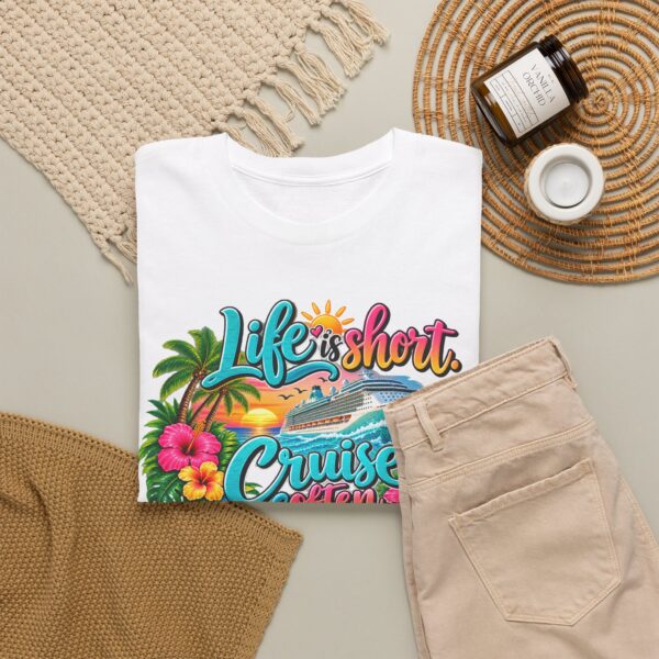Life Is Short Cruise Often Tropical Vacation T-Shirt - Image 4