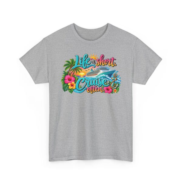 Life Is Short Cruise Often Tropical Vacation T-Shirt - Image 13