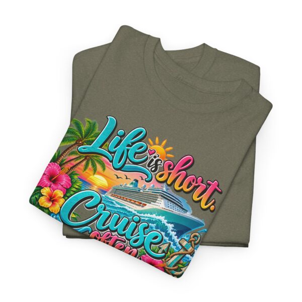 Life Is Short Cruise Often Tropical Vacation T-Shirt - Image 23