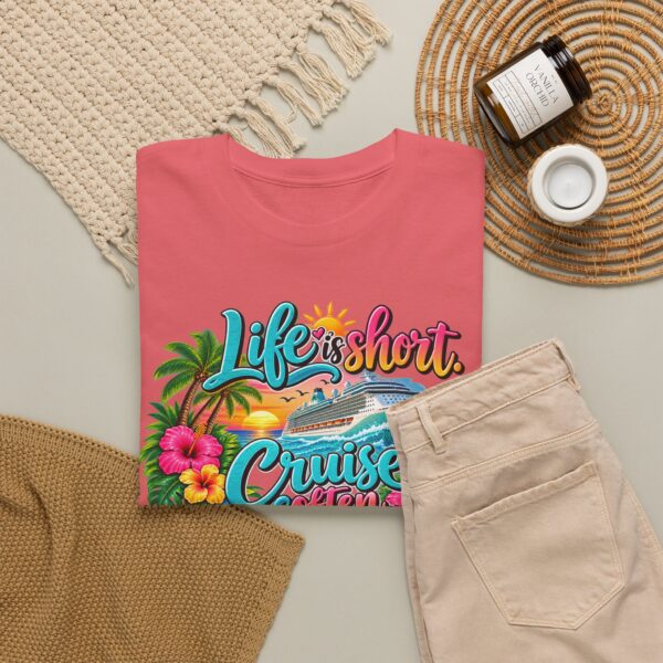 Life Is Short Cruise Often Tropical Vacation T-Shirt - Image 8