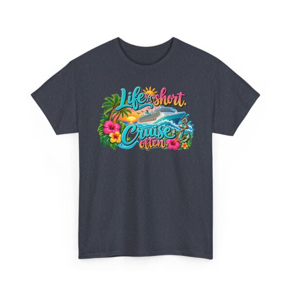 Life Is Short Cruise Often Tropical Vacation T-Shirt - Image 45