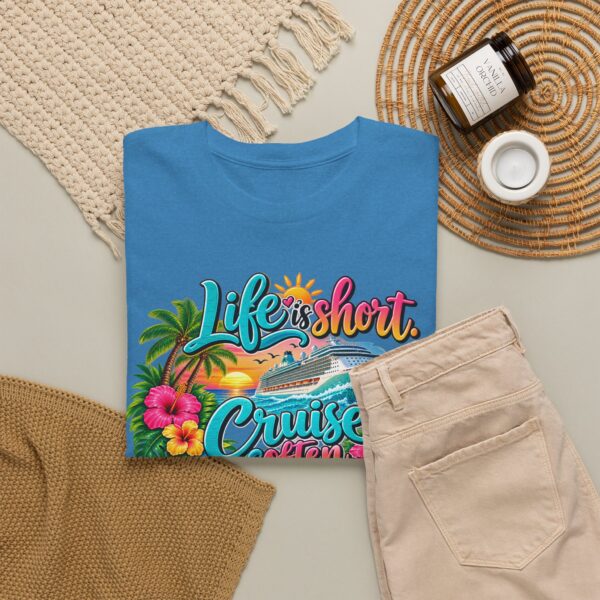 Life Is Short Cruise Often Tropical Vacation T-Shirt - Image 36