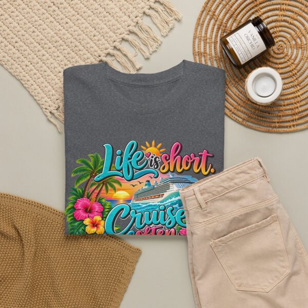 Life Is Short Cruise Often Tropical Vacation T-Shirt - Image 32