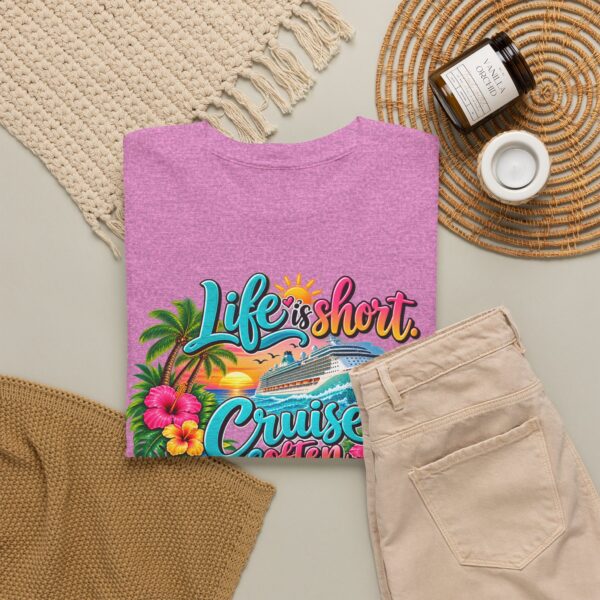 Life Is Short Cruise Often Tropical Vacation T-Shirt - Image 52